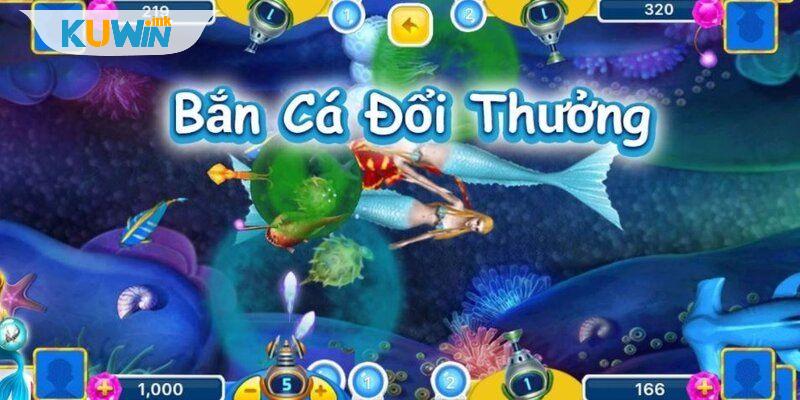 ban ca doi thuong 3